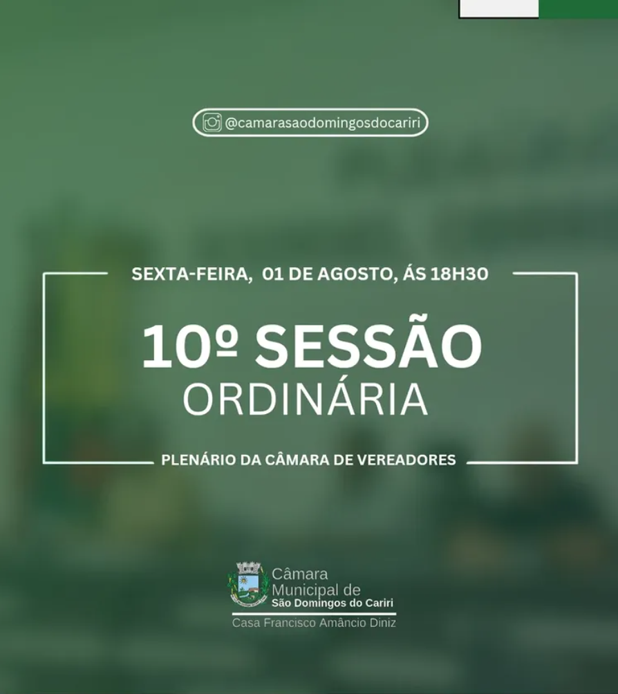 Convite Especial | 10° Sessão Ordinária de 2025 📢