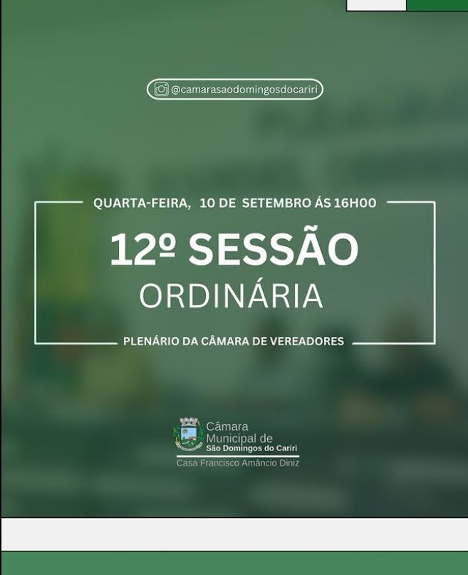 Convite Especial | 12° Sessão Ordinária de 2025 📢