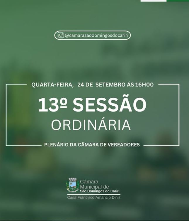 Convite Especial | 13° Sessão Ordinária de 2025 📢