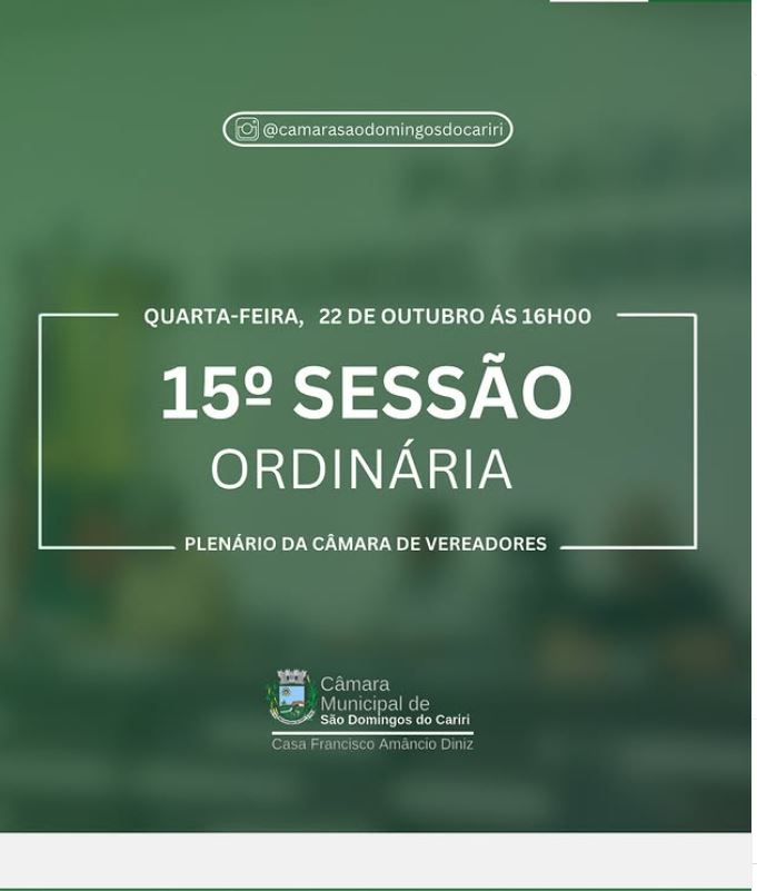 Convite Especial | 15° Sessão Ordinária de 2025 📢