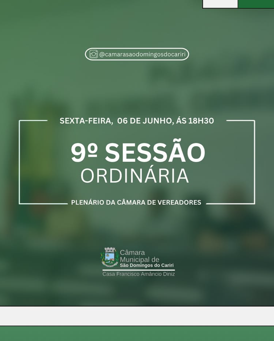 Convite Especial | 9° Sessão Ordinária de 2025 📢
