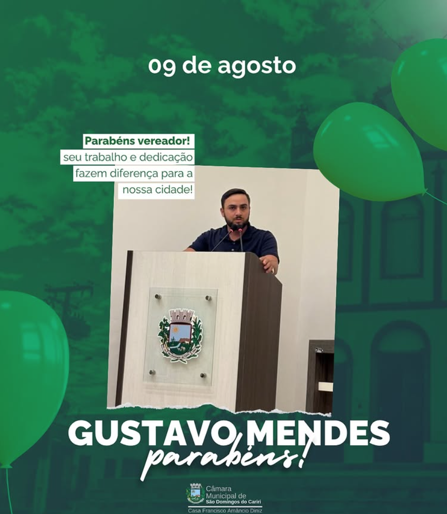 Parabéns, vereador Gustavo Mendes!